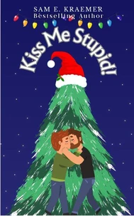 Kiss Me Stupid!