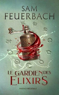 Le Gardien des Elixirs (3/3)