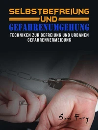 Selbstbefreiung und Gefahrenumgehung