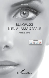 Bukowski n'en a jamais parlé