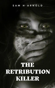 The Retribution Killer