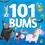 101 Bums. The hilarious bestselling, award-winning rhyming romp