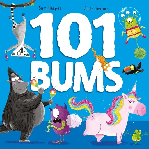 101 Bums. The hilarious bestselling, award-winning rhyming romp