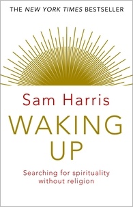 Sam Harris - Waking Up.