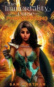 The Immortality Curse: Phoenix Rising
