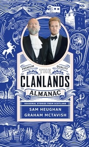 Sam Heughan et Graham McTavish - The Clanlands Almanac - Seasonal Stories from Scotland.