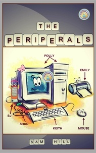 Sam Hill et  S C Hamill - The Peripherals. What if Computers Could Talk?.