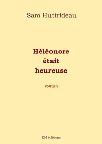Héléonore était heureuse