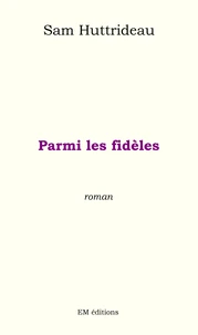 Parmi les fidèles