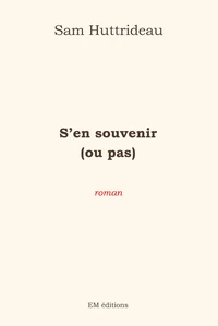 S'en souvenir (ou pas)