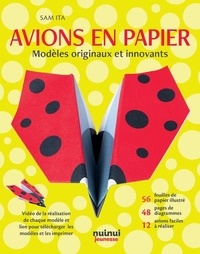 Sam Ita - Avions en papier - Modèles originaux et innovants.