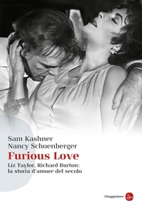 Sam Kashner et Nancy Schoenberger - Furious Love.