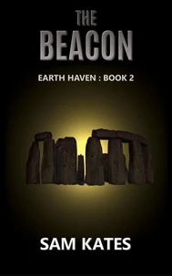The Beacon (Earth Haven: Book 2)
