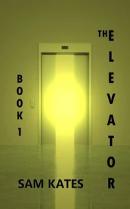 The Elevator: Book One