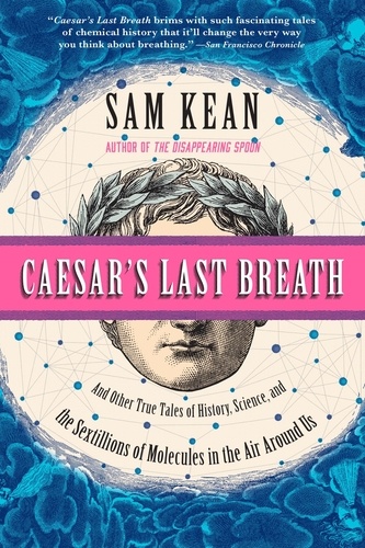 Caesar's Last Breath. Decoding the Secrets of the Air Around Us