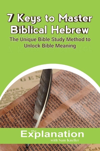  Sam Kneller - 7 Keys to Master Biblical Hebrew.