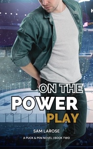  Sam LaRose - On the Power Play - Puck &amp; Pen, #2.