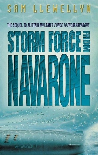 Sam Llewellyn et Alistair MaClean - Storm Force from Navarone.