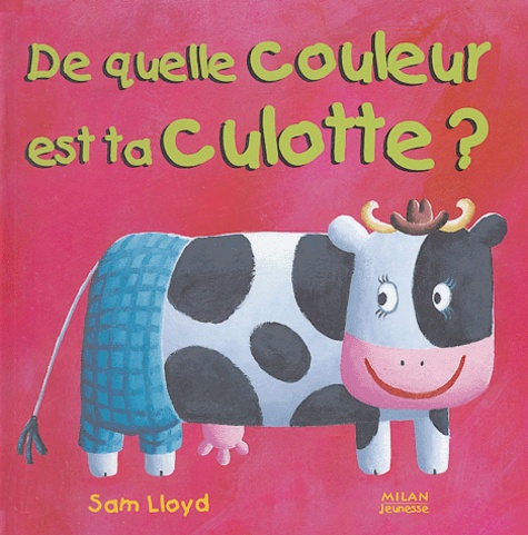 Sam Lloyd - De quelle couleur est ta culotte ?.