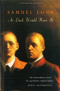 Sam Lock et Samuel Lock - As Luck Would Have It.