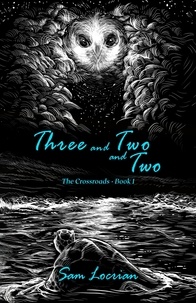 Livres électroniques pdf à télécharger gratuitement Three and Two and Two  - The Crossroads, #1