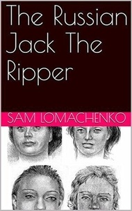  Sam Lomachenko - The Russian Jack The Ripper.