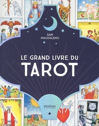 Sam Magdaleno - Le grand livre du tarot.