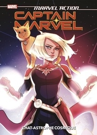 Sam Maggs et Sweeney Boo - Marvel Action Captain Marvel Tome 1 : Chat-astrophe cosmique.