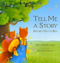 Sam McBratney - Tell me a story - Before I go to Bed.