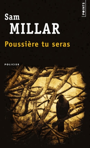 Sam Millar - Poussière tu seras.