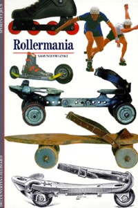 Sam Nieswizski - Rollermania.