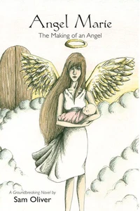 Angel Marie - The Making of an Angel