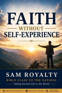 Faith Without Self-Experience
