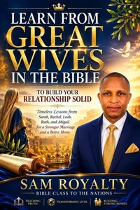 Learn from Great Wives in the Bible