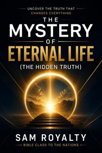 The Mystery of Eternal Life