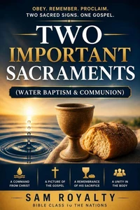 Two Important Sacraments