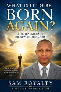 What Is It to Be Born Again?