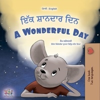  Sam Sagolski et  KidKiddos Books - ਇੱਕ ਸ਼ਾਨਦਾਰ ਦਿਨ  A Wonderful Day - Punjabi English Bilingual Collection.