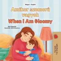 Amikor szomorú vagyok When I Am Gloomy