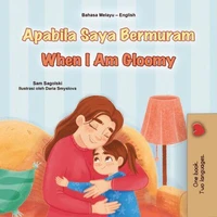 Apabila Saya Bermuram When I Am Gloomy