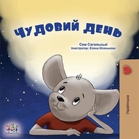  Sam Sagolski et  KidKiddos Books - Чудовий день - Ukrainian Bedtime Collection.