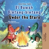  Sam Sagolski et  KidKiddos Books - Di Bawah Bintang-bintang Under the Stars - Malay English Bilingual Collection.