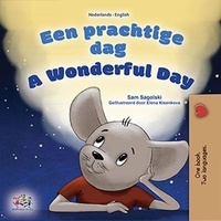  Sam Sagolski et  KidKiddos Books - Een prachtige dag! A Wonderful Day - Dutch English Bilingual Edition.