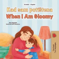 Kad sam potištena When I Am Gloomy