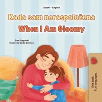 Kada sam neraspoložena When I Am Gloomy