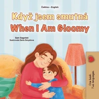 Když jsem smutná When I Am Gloomy