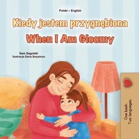 Kiedy jestem przygnębiona When I Am Gloomy