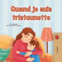 Quand je suis tristounette