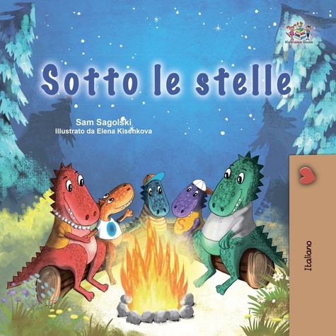  Sam Sagolski et  KidKiddos Books - Sotto le stelle - Italian Bedtime Collection.