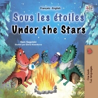  Sam Sagolski et  KidKiddos Books - Sous les étoiles Under the Stars - French English Bilingual Collection.